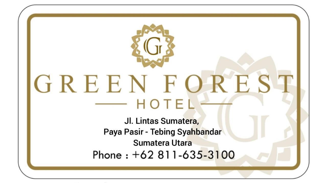 Green Forest Hotel Tebing Tinggi المظهر الخارجي الصورة